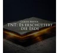T.n.t. - Es Erschüttert Die Erde (audiolibro)