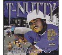 T-Nutty - Last of The Flowheecanz