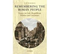 T. P. Wiseman Remembering the Roman People (Tapa dura)