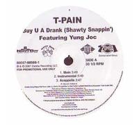 T-Pain - Buy U a Drank [Vinilo][Shawty Snappin]