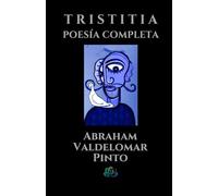 T R I S T I T I A: POESÍA COMPLETA