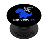 T Rex If You'Re Happy and You Know It - Dinosaur T-Rex PopSockets PopGrip Adhesivo