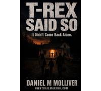 T-Rex Said So: It Didn't Come Back Alone. (T-Rex Does Talk)