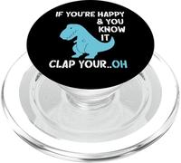 T Rex: Si Eres Feliz y lo Sabes, aplaude a tu Divertido Dinosaurio PopSockets PopGrip para MagSafe