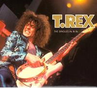 T. Rex - Singles A's & B's
