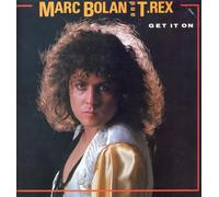 T-Rex / Tyrannosaurus Rex - Get It On