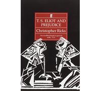 T. S. Eliot and Prejudice