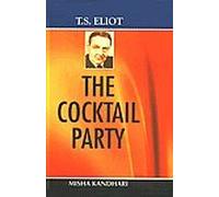 T.S. Eliot: The Cocktail Party