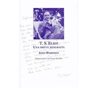 T.s. Eliot Una Breve Biografía