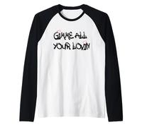 T-Shirt Gimme All Your Lovin, Love Best Friend Camiseta Manga Raglan