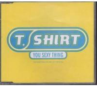 T-Shirt - You Sexy Thing