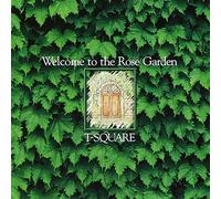 T-Square - Wellcome to the Rose Garden [d