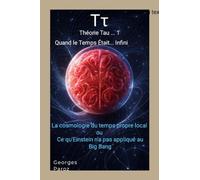 Tτ Théorie Tau 1: Quand le Temps Était Infini