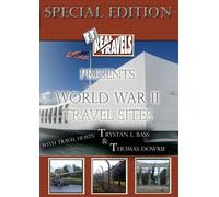 T&T's Real Travels presents World War II Travel Sites