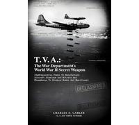 T. V. A.: The War Department's World War II Secret Weapon