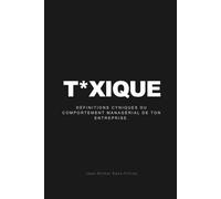 T*XIQUE: Définitions cyniques du comportement managérial de ton entreprise. (Pour un collègue de bureau)