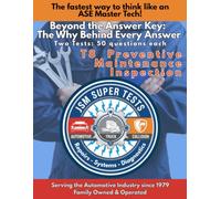 T8 Preventive Maintenance: The Fastest Way to Think Like an ASE Master Tech (JSM Super Tests)