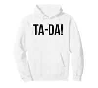 Ta-Da Sign That Says Ta Da Magic Show Sarcastic Coworker Sudadera con Capucha