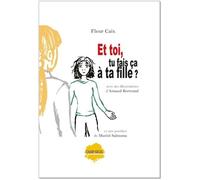 Ta fille, est-ce que tu lui fais ça ?