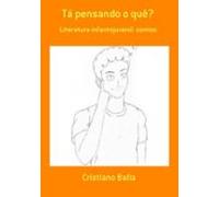 Tá Pensando O Quê? (ebook)