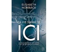 Ta Vie Sarrête Ici (ebook)