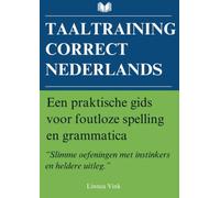 Taaltraining Correct Nederlands: Een praktische gids voor foutloze spelling en grammatica