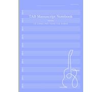 TAB Manuscript Notebook｜100 Pages｜10 Lines｜Perfect for Guitar & Bass Players: Simple and Easy-to-Use TAB Paper Notebook for Guitarists and Bassists