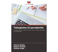 Tabagisme et parodontie: Le tabac, qu'il soit fumé ou non, est un "tueur silencieux et implacable"