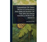 Tabanidae Of Ohio With A Catalogue And Bibliography Of The Species From America North Of Mexico