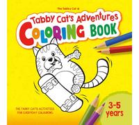 Tabby Cat’s Adventures Coloring Book: With Easy Bold Outlines for Preschool Kids Ages 1-4 3-5 | Superhero, Space, Sports, Travel, Animals, and Creative Play Fun
