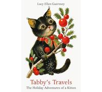 Tabby’s Travels: The Holiday Adventures of a Kitten
