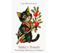 Tabby’s Travels: The Holiday Adventures of a Kitten