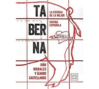 Taberna: La esencia de la mejor cocina española (Cocina Temática)