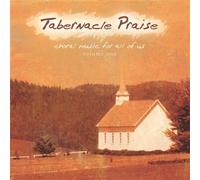 Tabernacle Praise-Choral Music - Tabernacle Praise: Choral Music for All Us