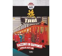 Tabi - Viaggi, Strade e Stagioni del Giappone: Racconti in Giapponese Livello JLPT N5 | Letture Graduate (Graded Reader) per Studenti di Livello A1-A2 (YOMU!日本 N5)