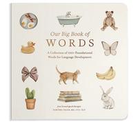 Our Big Book of First Words: A Collection of 100+ Foundational Words for Language Development: 7 (Our Little Adventures Series)