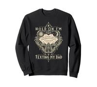 Tabla de ouija Vintage Hold On I'm Sting My Dad Funny Spirit Sudadera
