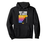 Tabla de Pickleball Why I Dink So Much Funny Sudadera con Capucha
