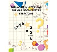 TABLAS DE MULTIPLICAR Y FIGURAS GEOMÉTRICAS: EJERCICIOS PARA PRACTICAR