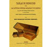 Tablas de Reducción de las Antiguas Medidas Agrarias y de Liquidos (SIN COLECCION)