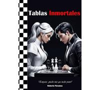 TABLAS INMORTALES (Proyecto Educativo: Ajedrez en la Escuela)