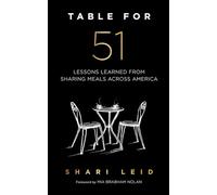 Table for 51: Lessons Learned from Sharing Meals Across America