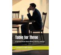 Table for Three: A Spiritual Novel About Money, Identity, and God