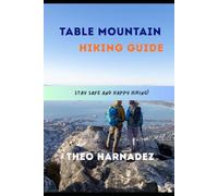 TABLE MOUNTAIN HIKING GUIDE: 51 (UNTAMED ROUTES SERIES)