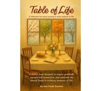 Table of Life: A Reflection for Every Journey in Every Season of Life