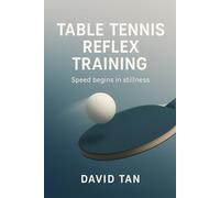Table Tennis Reflex Training: Speed Begins in Stillness.
