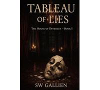 Tableau of Lies: 1 (The House of Devereux)
