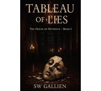 Tableau of Lies: 1 (The House of Devereux)
