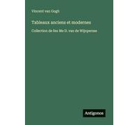 Tableaux anciens et modernes: Collection de feu Me D. van de Wijnpersse