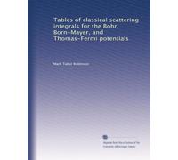 Tables of classical scattering integrals for the Bohr, Born-Mayer, and Thomas-Fermi potentials